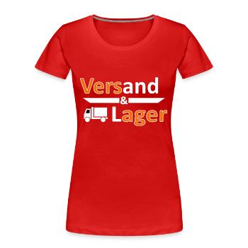 Versand und Lager - Versager-Arbeit Humor Vers.3 - Frauen Premium Bio T-Shirt - Rot - Vorne - Mia (176cm)