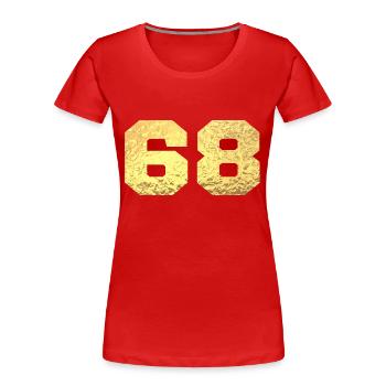 Numéro 68 paillettes doré - 68e anniversaire - T-shirt bio Premium Femme - rouge - Devant - Mia (176cm)