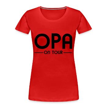 Opa on Tour - Frauen Premium Bio T-Shirt - Rot - Vorne - Mia (176cm)
