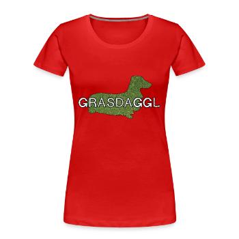 Grasdaggl typisch schwäbisches Schempfword - Frauen Premium Bio T-Shirt - Rot - Vorne - Mia (176cm)