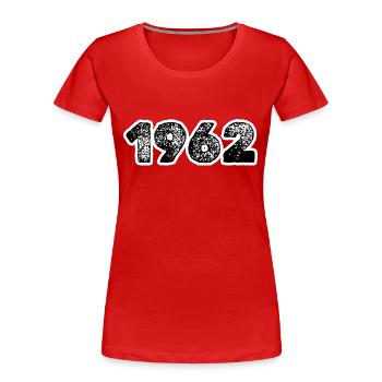 Né en 1962 - T-shirt bio Premium Femme - rouge - Devant - Mia (176cm)