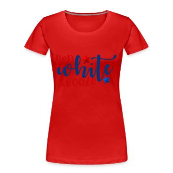 red white booze 4th of july america - Women's Premium Organic T-Shirt - red - Front - Mia (176cm)