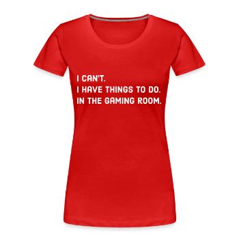 Gaming Spruch - Frauen Premium Bio T-Shirt - Rot - Vorne - Mia (176cm)