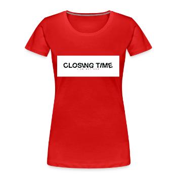 closing time - Frauen Premium Bio T-Shirt - Rot - Vorne - Mia (176cm)