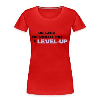 un_geek ne vieillit pas il Level up - T-shirt bio Premium Femme - rouge - Devant - Mia (176cm)