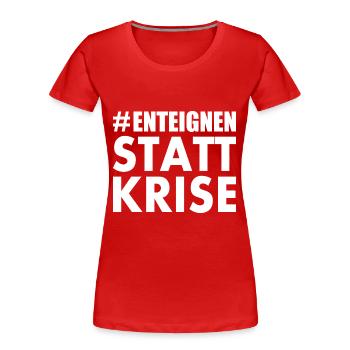 Enteignen statt krise - Frauen Premium Bio T-Shirt - Rot - Vorne - Mia (176cm)