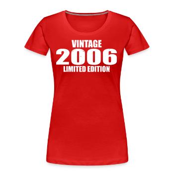 Millésime 2006 Anniversaire 2006 Rétro 2006 - T-shirt bio Premium Femme - rouge - Devant - Mia (176cm)