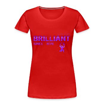 Brillant depuis 1976 - T-shirt bio Premium Femme - rouge - Devant - Mia (176cm)