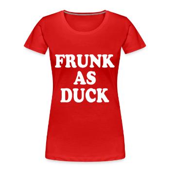 Frunk as duck - Frauen Premium Bio T-Shirt - Rot - Vorne - Mia (176cm)