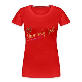 Motivation - ohne Grenzen / keine Limits - Frauen Premium Bio T-Shirt - Rot - Vorne - Mia (176cm)