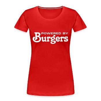 Powered by Burgers - Geschenk für Burgerliebhaber - Frauen Premium Bio T-Shirt - Rot - Vorne - Mia (176cm)