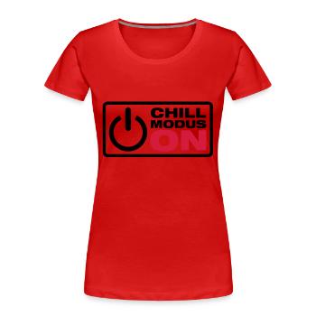 Chill Modus - ON - Frauen Premium Bio T-Shirt - Rot - Vorne - Mia (176cm)