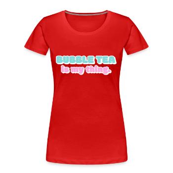 Mein Ding - Frauen Premium Bio T-Shirt - Rot - Vorne - Mia (176cm)