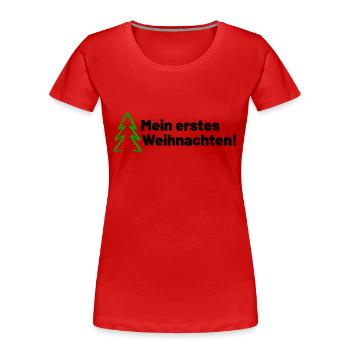 Mein erstes Weihnachten - Frauen Premium Bio T-Shirt - Rot - Vorne - Mia (176cm)
