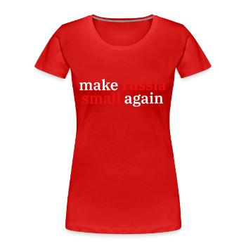 make russia small again - Frauen Premium Bio T-Shirt - Rot - Vorne - Mia (176cm)