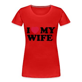 I love my wife - Frauen Premium Bio T-Shirt - Rot - Vorne - Mia (176cm)