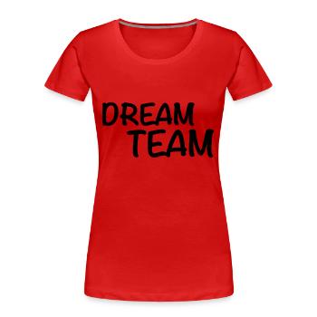 Dream Team - T-shirt bio Premium Femme - rouge - Devant - Mia (176cm)