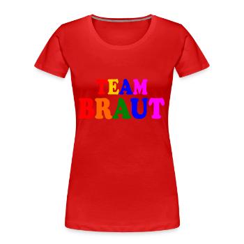 Team braut - Frauen Premium Bio T-Shirt - Rot - Vorne - Mia (176cm)