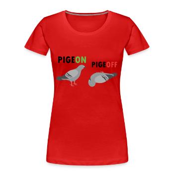 Pigeon Pigeoff - Ornithologue Ornithologue Cochon d’observation des oiseaux - T-shirt bio Premium Femme - rouge - Devant - Mia (176cm)