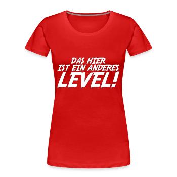 das hier ist ein anderes Level Geschenk - Frauen Premium Bio T-Shirt - Rot - Vorne - Mia (176cm)
