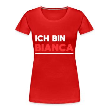 Bianca Name Spruch für stolze Biancas - Frauen Premium Bio T-Shirt - Rot - Vorne - Mia (176cm)