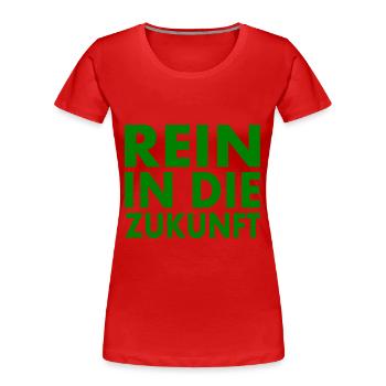 Rein in die zukunft - Frauen Premium Bio T-Shirt - Rot - Vorne - Mia (176cm)