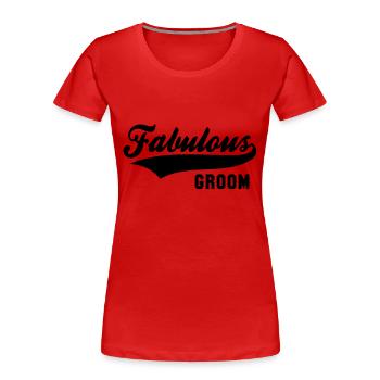 Fabuleux MARIÉ - T-shirt bio Premium Femme - rouge - Devant - Mia (176cm)