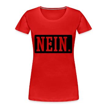 Nein - Frauen Premium Bio T-Shirt - Rot - Vorne - Mia (176cm)
