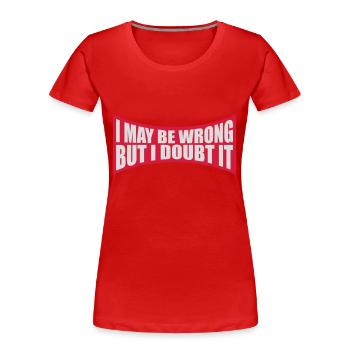 Je peux me tromper - T-shirt bio Premium Femme - rouge - Devant - Mia (176cm)
