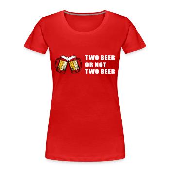 Beer Beer Wine Vino Party - Women's Premium Organic T-Shirt - red - Front - Mia (176cm)