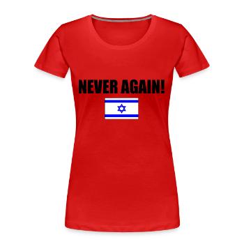 Never again - israel - Frauen Premium Bio T-Shirt - Rot - Vorne - Mia (176cm)