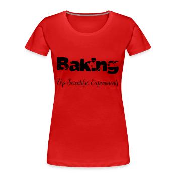 Stem Funny Physics Statement Baking pour les débutants - T-shirt bio Premium Femme - rouge - Devant - Mia (176cm)