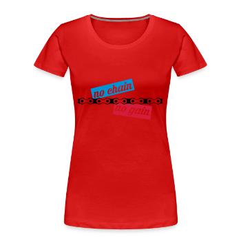 no chain no gain - Women's Premium Organic T-Shirt - red - Front - Mia (176cm)