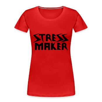 Stress Maker - Frauen Premium Bio T-Shirt - Rot - Vorne - Mia (176cm)