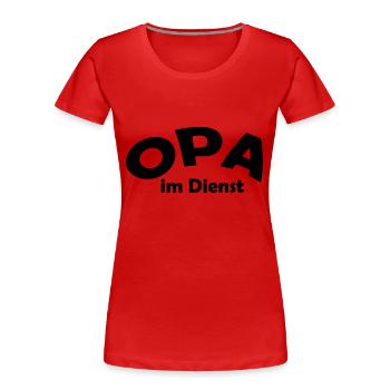 opa im dienst - Frauen Premium Bio T-Shirt - Rot - Vorne - Mia (176cm)
