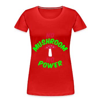 No mushroom no power (fly agaric) - Women's Premium Organic T-Shirt - red - Front - Mia (176cm)