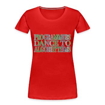 informatics nurse girl quote birthday present - Frauen Premium Bio T-Shirt - Rot - Vorne - Mia (176cm)