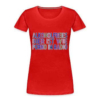 geschenk alkoholische getränke - Frauen Premium Bio T-Shirt - Rot - Vorne - Mia (176cm)