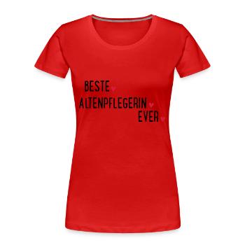 BESTE ALTENPFLEGERIN EVER - Frauen Premium Bio T-Shirt - Rot - Vorne - Mia (176cm)