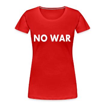 No war - Frauen Premium Bio T-Shirt - Rot - Vorne - Mia (176cm)