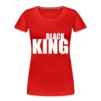 Black king - T-shirt bio Premium Femme - rouge - Devant - Mia (176cm)