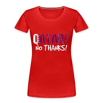 Katar Boykott Flagge Geschenk - Frauen Premium Bio T-Shirt - Rot - Vorne - Mia (176cm)