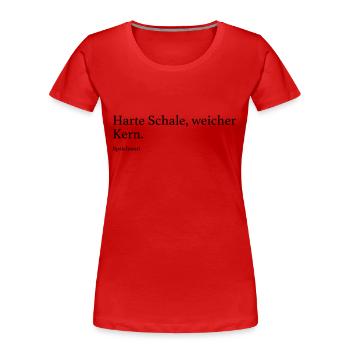 Harte Schale, weicher Kern. - Frauen Premium Bio T-Shirt - Rot - Vorne - Mia (176cm)