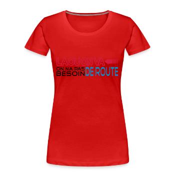 la ou on va - T-shirt bio Premium Femme - rouge - Devant - Mia (176cm)