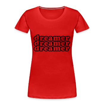 Träumer Träumer Träumer, Motivationstext wiederholen - Frauen Premium Bio T-Shirt - Rot - Vorne - Mia (176cm)