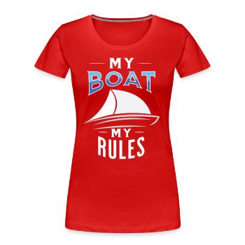 my boat my rules shirt for sailors and skippers - Women's Premium Organic T-Shirt - red - Front - Mia (176cm)