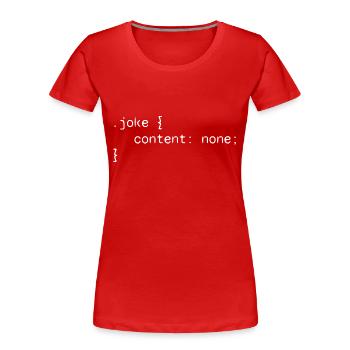 Blague développeur web humour drôle - T-shirt bio Premium Femme - rouge - Devant - Mia (176cm)