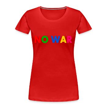 No war - Frauen Premium Bio T-Shirt - Rot - Vorne - Mia (176cm)