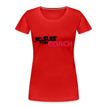 JE SUIS Ton coach - T-shirt bio Premium Femme - rouge - Devant - Mia (176cm)