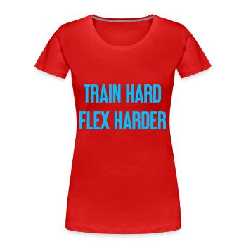 Train Hard Flex Harder - Frauen Premium Bio T-Shirt - Rot - Vorne - Mia (176cm)